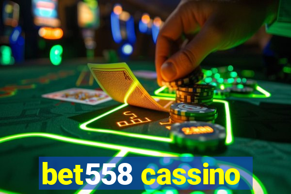 bet558 cassino